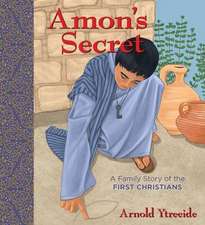 Amon`s Secret – A Family Story of the First Christians