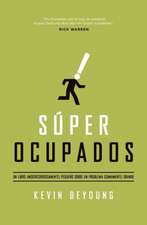 Super Ocupados: Un Libro Pequeno Sobre Un Problema Grande