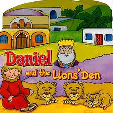 Daniel and the Lions' Den