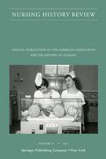 Nursing History Review, Volume 25