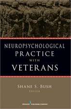 Neuropsychological Practice with Veterans