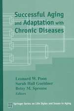 Successful Aging and Adaptation with Chronic Diseases