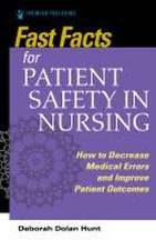 Fast Facts for Patient Safety in Nursing