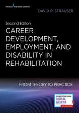 Career Development, Employment, and Disability in Rehabilitation