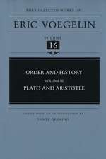 Order and History, Volume 3 (CW16): Plato and Aristotle