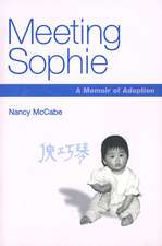 Meeting Sophie: A Memoir of Adoption