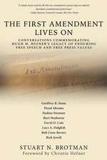 The First Amendment Lives On: Conversations Commemorating Hugh M. Hefner's Legacy of Enduring Free Speech and Free Press Values