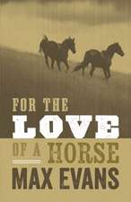 For the Love of a Horse