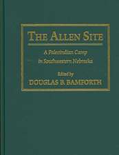 The Allen Site: A Paleoindian Camp in Southwestern Nebraska