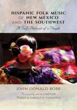 Hispanic Folk Music of New Mexico and the Southwest: A Self-Portrait of a People