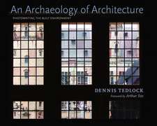 An Archaeology of Architecture: Photowriting the Built Environment