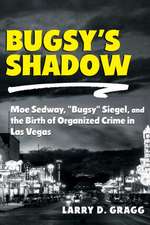 Bugsy's Shadow