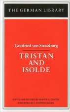 Tristan and Isolde: Gottfried von Strassburg