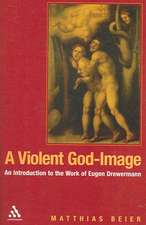 A Violent God-Image: An Introduction to the Work of Eugen Drewermann