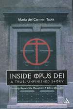 Inside Opus Dei: The True, Unfinished Story