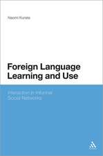 Foreign Language Learning and Use: Interaction in Informal Social Networks