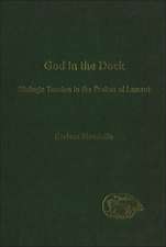 God in the Dock: Dialogic Tension in the Psalms of Lament