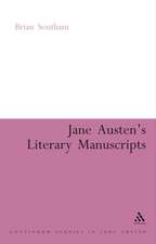 Jane Austen's Literary Manuscripts: A Study of the Novelist's Development through the Surviving Papers. Revised Edition