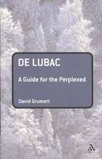 De Lubac: A Guide for the Perplexed