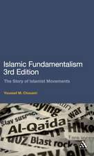 Islamic Fundamentalism 3rd Edition: The Story of Islamist Movements