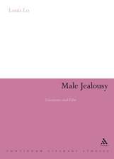 Male Jealousy: Literature and Film