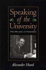 Speaking of the University: Two Decades at Vanderbilt