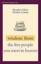 Wisdom from the Five People You Meet in Heaven