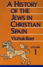 A History of the Jews in Christian Spain, Volume 1