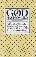 God Has Promised: Encouraging Promises Compiled from the Writings of Ellen G. White