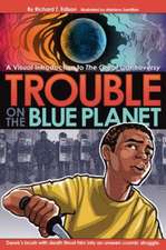 Trouble on the Blue Planet