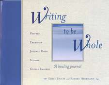 Writing to Be Whole: A Healing Journal