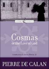 Cosmas, or the Love of God