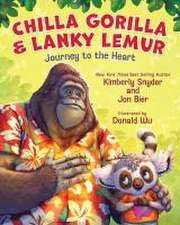 Chilla Gorilla & Lanky Lemur Journey to the Heart