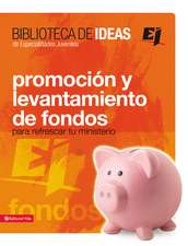 Biblioteca de ideas: Promoción y levantamiento de fondos