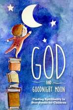 God and Goodnight Moon