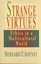 Strange Virtues