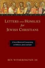 Letters and Homilies for Jewish Christians