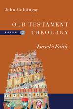 Old Testament Theology – Israel`s Faith