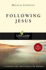 Following Jesus: 8 Studies for Individuals or Groups