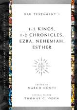 1–2 Kings, 1–2 Chronicles, Ezra, Nehemiah, Esther