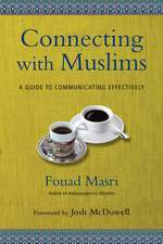 Connecting with Muslims – A Guide to Communicating Effectively