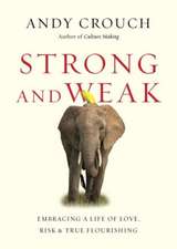 Strong and Weak