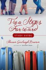 Two Steps Forward Study Guide