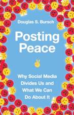 Posting Peace – Why Social Media Divides Us and What We Can Do About It