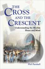 The Cross and the Crescent