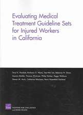 Evaluating Medical Treatment Guideline Sets for Injuried Workers in California