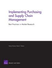 Implementing Purchasing and Supply Chain Management: Best Practices in Market Research