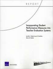 Incorporating Student Performance Measures Into Teacher Evaluation Systems