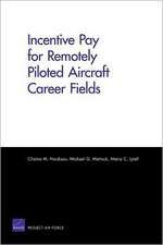 Incentive Pay for Remotely Piloted Aircraft Career Fields