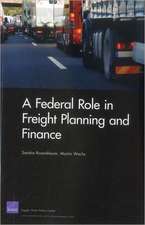 A Federal Role in Freight Planning and Finance